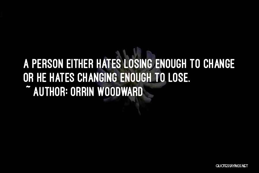Losers And Winners Quotes By Orrin Woodward