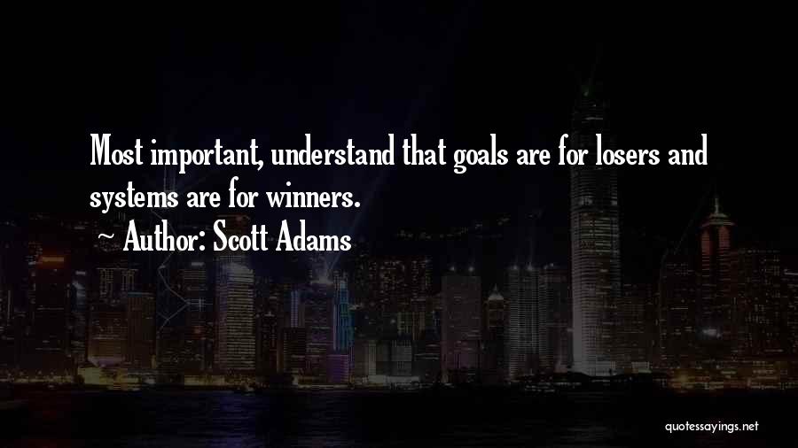 Losers And Winners Quotes By Scott Adams