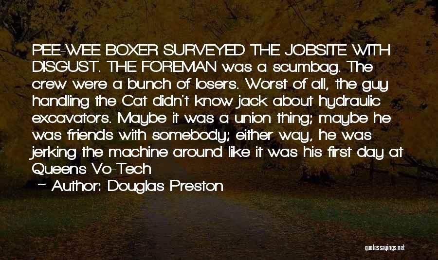 Losers Guy Quotes By Douglas Preston