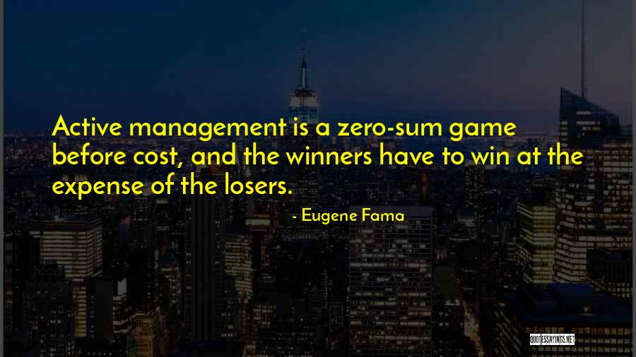 Losers In Game Quotes By Eugene Fama