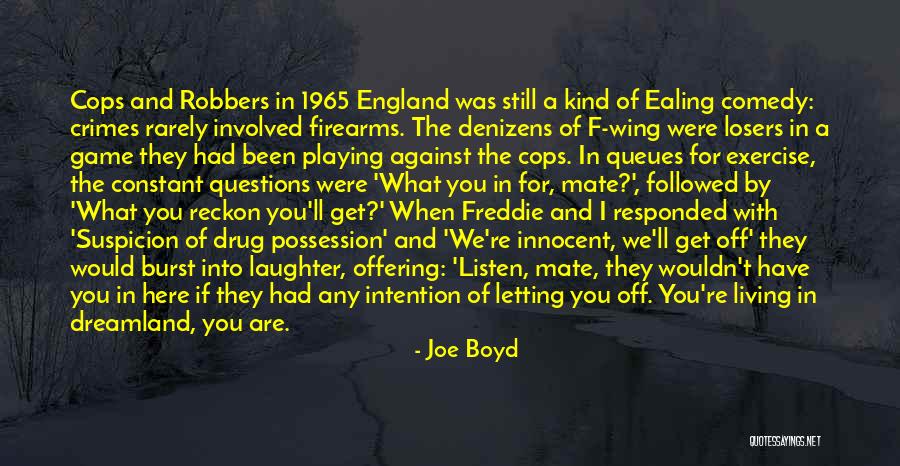 Losers In Game Quotes By Joe Boyd