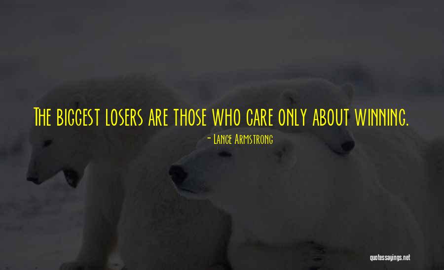 Losers Winning Quotes By Lance Armstrong Losers Winning Quotes By Lance Armstrong