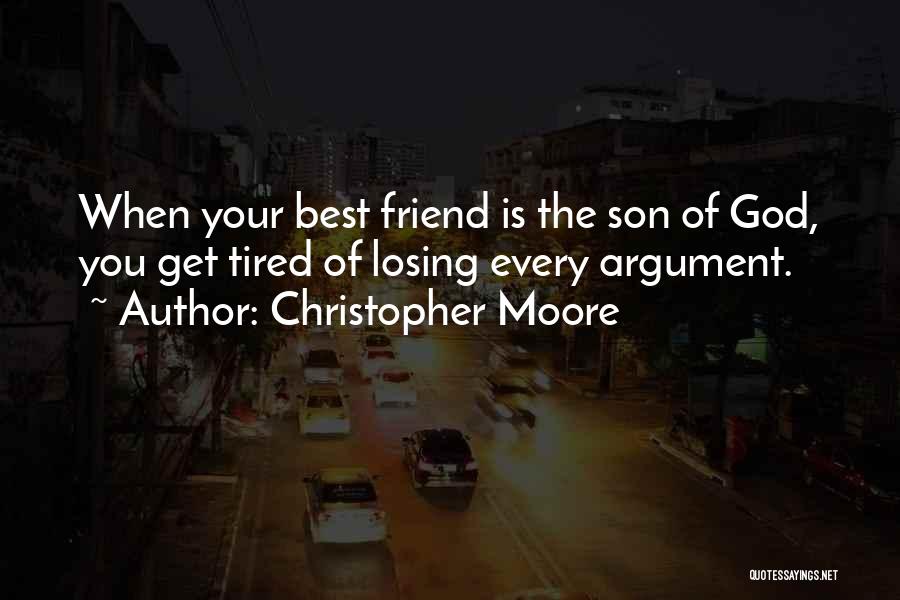 Losing A Best Friend Quotes By Christopher Moore
