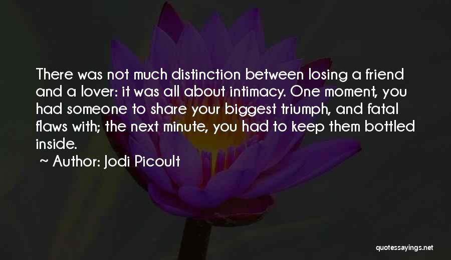 Losing A Best Friend Quotes By Jodi Picoult
