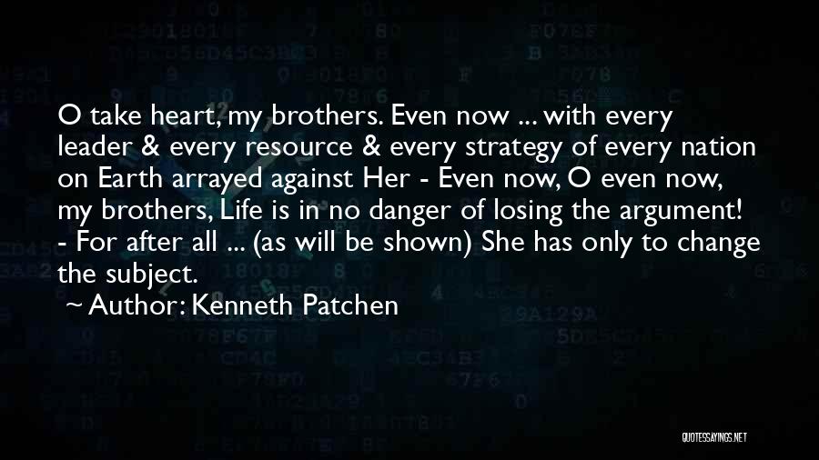 Losing A Brother Quotes By Kenneth Patchen