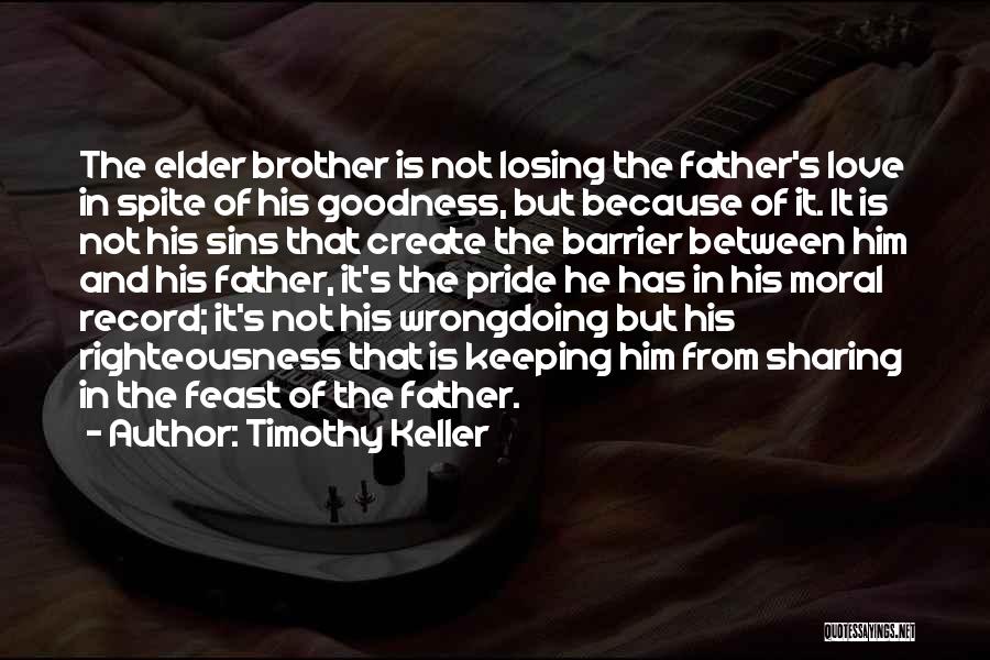 Losing A Brother Quotes By Timothy Keller