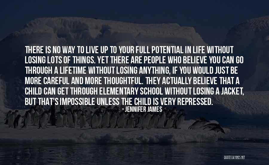 Losing A Child Too Soon Quotes By Jennifer James Losing A Child Too Soon Quotes By Jennifer James