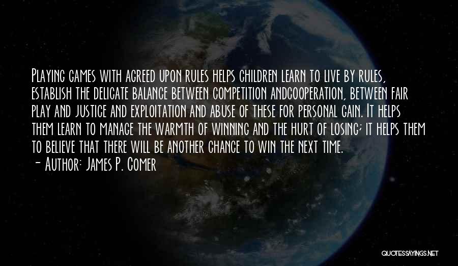 Losing A Competition Quotes By James P. Comer