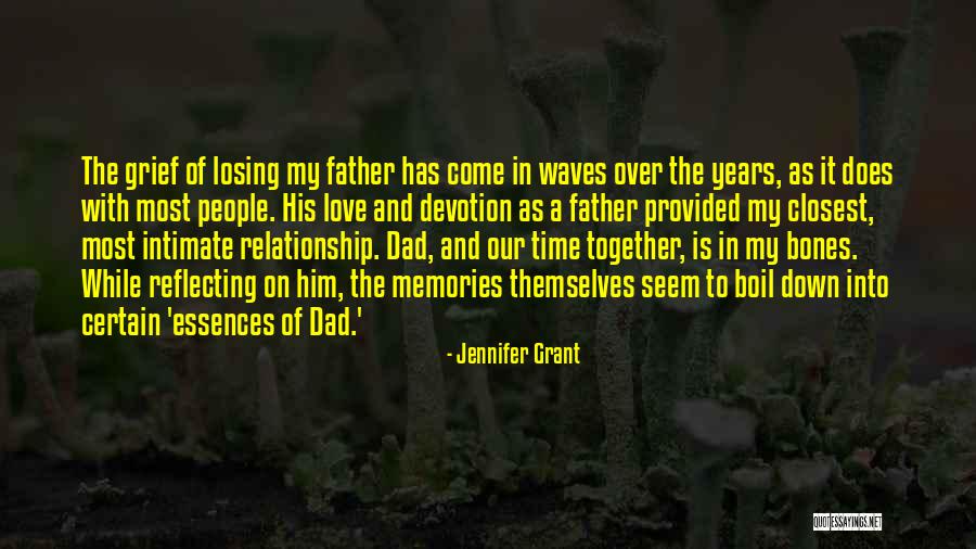 Losing A Father Quotes By Jennifer Grant