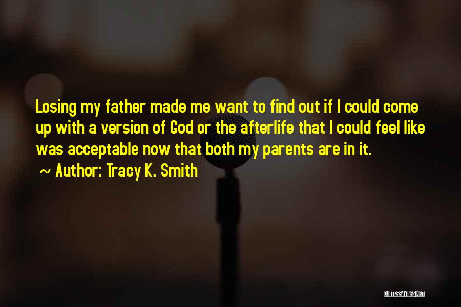 Losing A Father Quotes By Tracy K. Smith