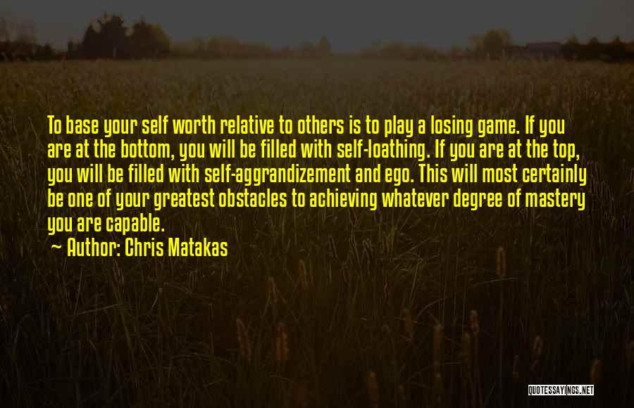 Losing A Game Quotes By Chris Matakas