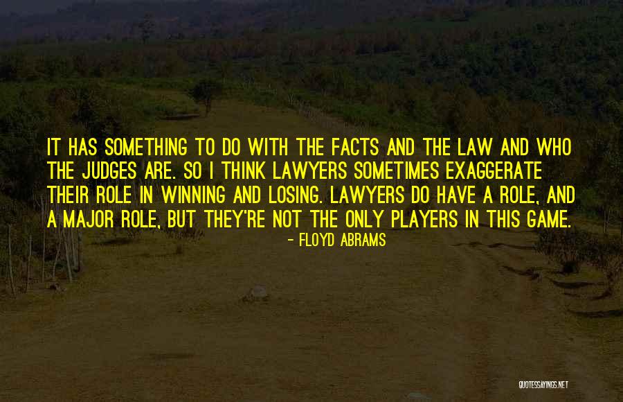 Losing A Game Quotes By Floyd Abrams