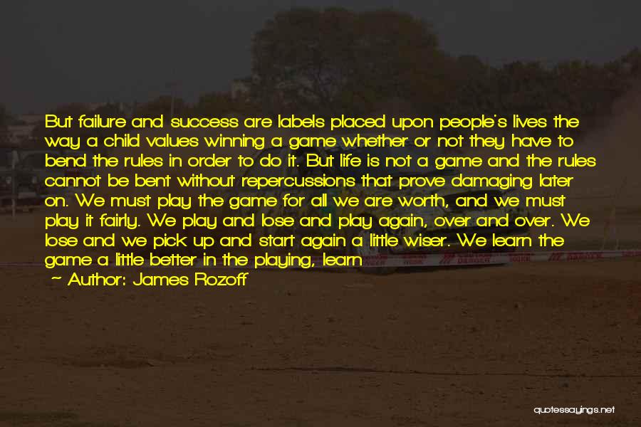 Losing A Game Quotes By James Rozoff