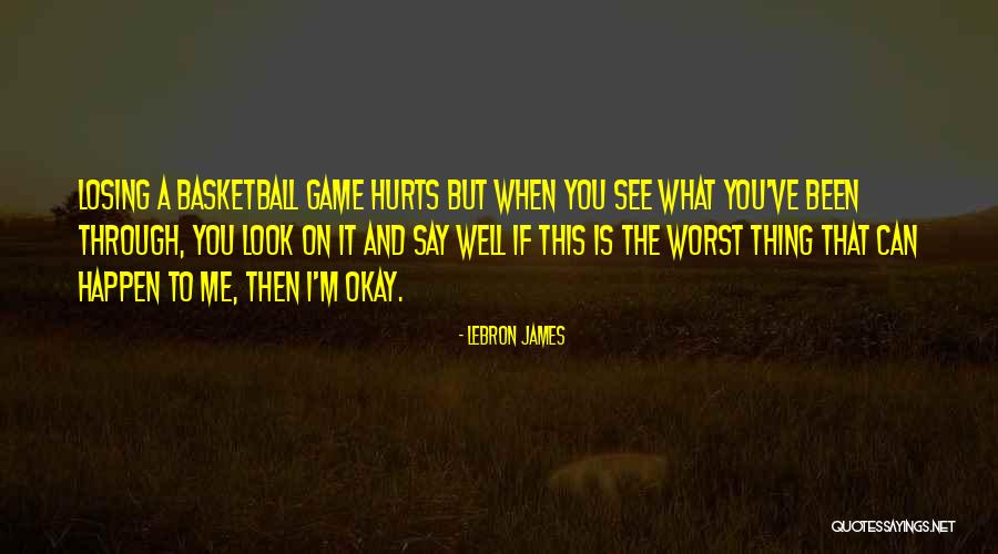 Losing A Game Quotes By LeBron James