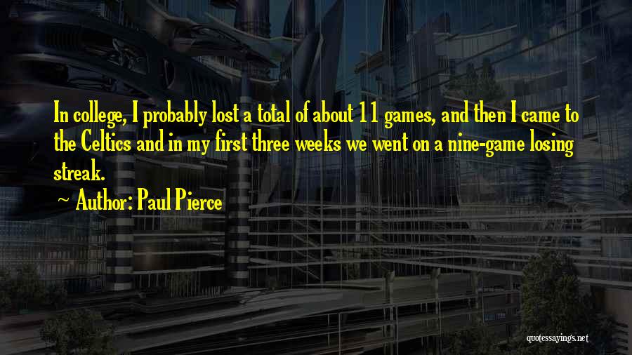 Losing A Game Quotes By Paul Pierce