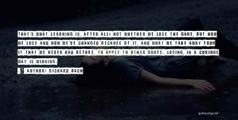 Losing A Game Quotes By Richard Bach