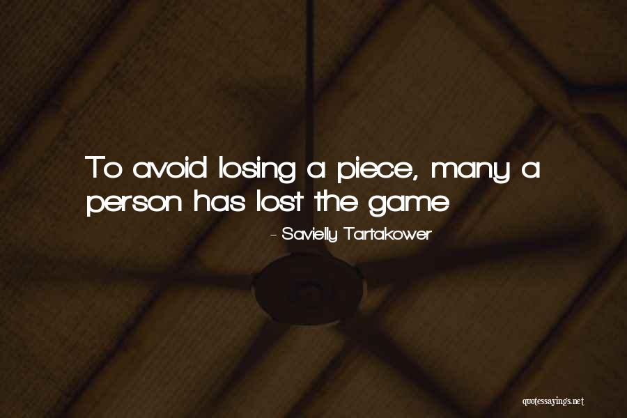 Losing A Game Quotes By Savielly Tartakower