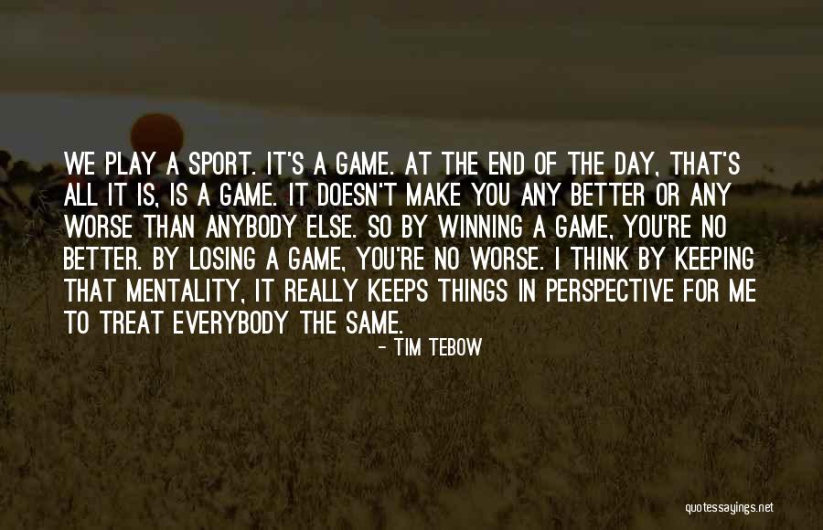 Losing A Game Quotes By Tim Tebow