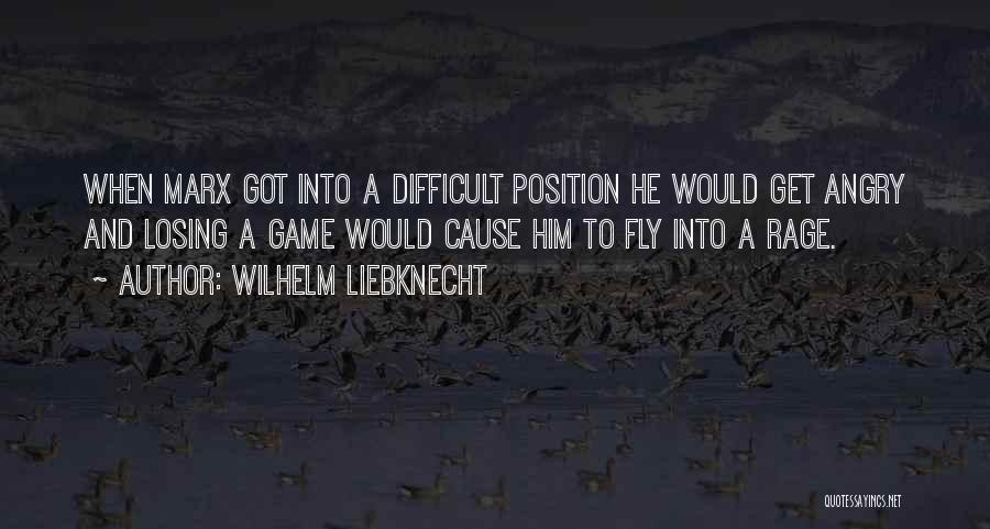 Losing A Game Quotes By Wilhelm Liebknecht