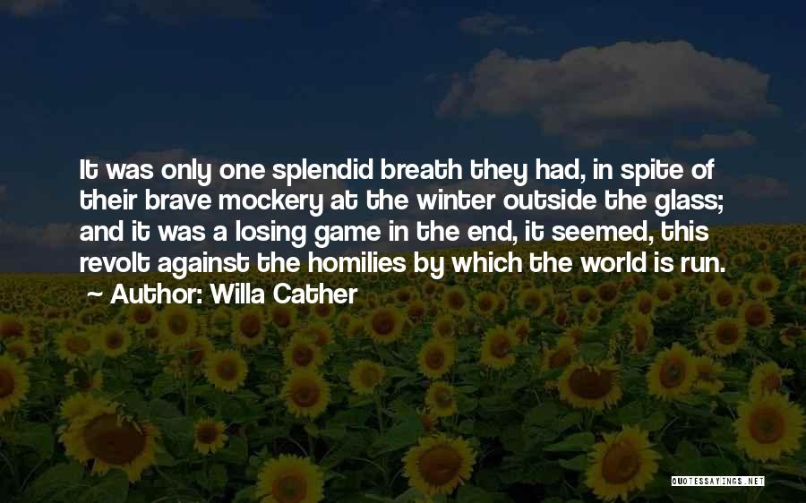 Losing A Game Quotes By Willa Cather