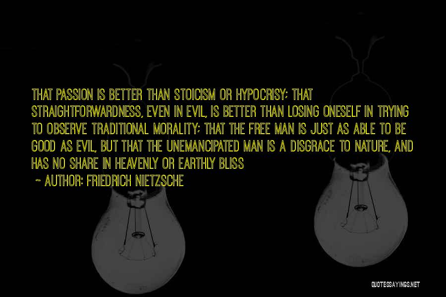 Losing A Good Man Quotes By Friedrich Nietzsche