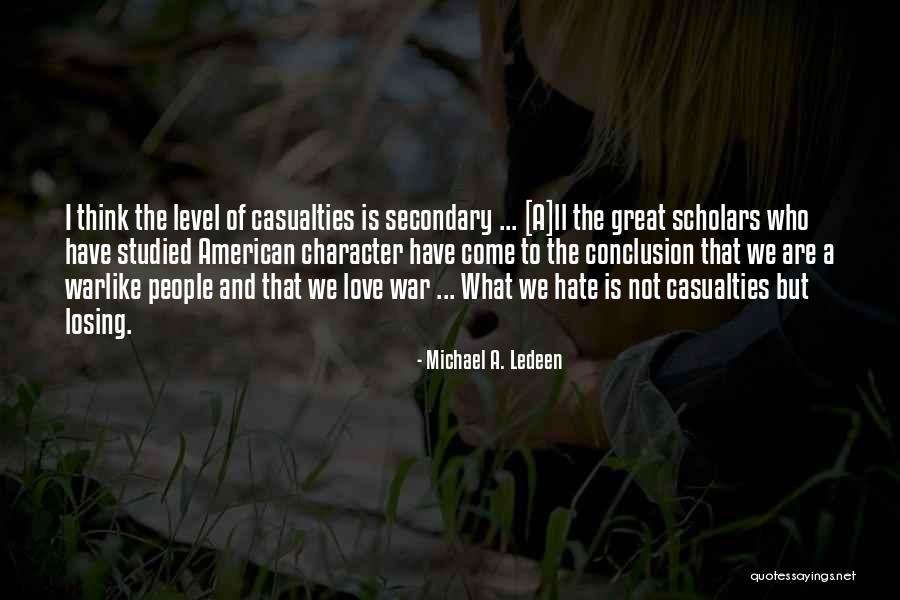 Losing A Great Love Quotes By Michael A. Ledeen Losing A Great Love Quotes By Michael A. Ledeen
