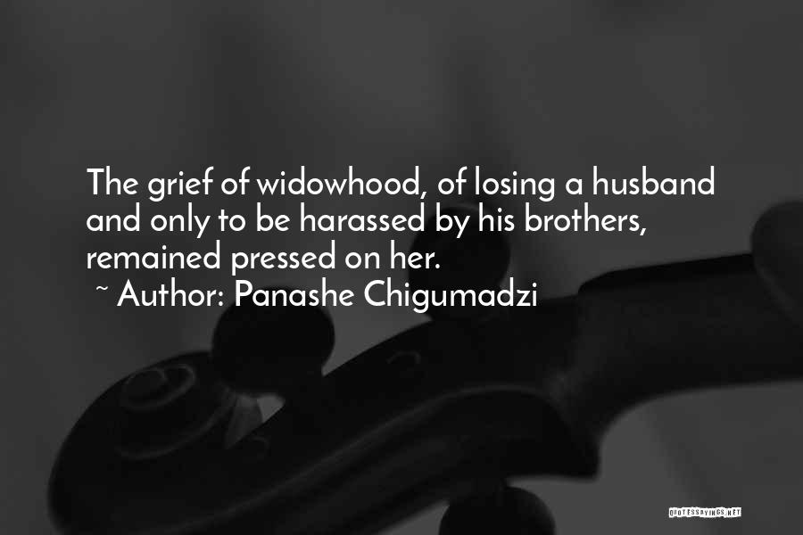 Losing A Husband Quotes By Panashe Chigumadzi