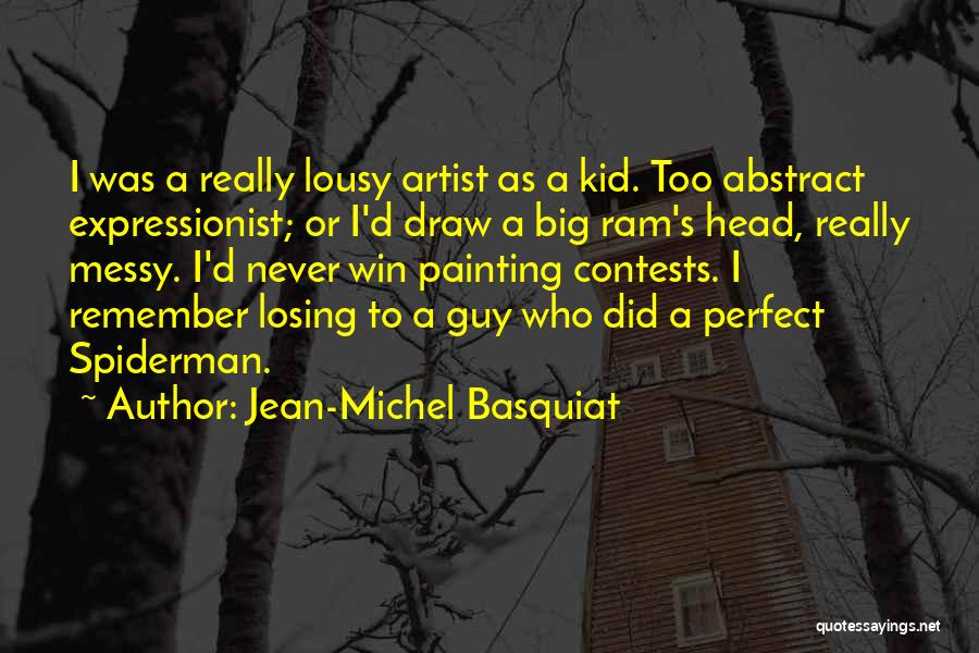 Losing A Kid Quotes By Jean-Michel Basquiat