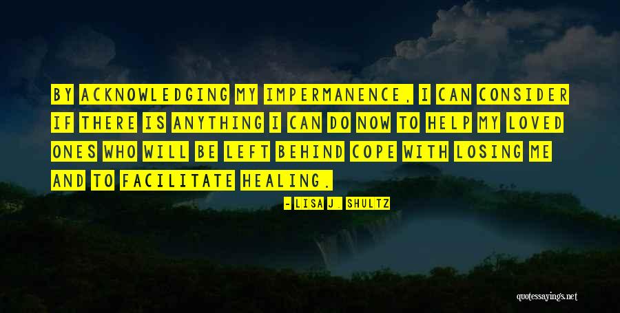 Losing A Loved One But Life Goes On Quotes By Lisa J. Shultz Losing A Loved One But Life Goes On Quotes By Lisa J. Shultz