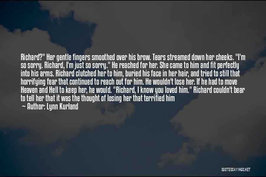 Losing A Loved One Heaven Quotes By Lynn Kurland