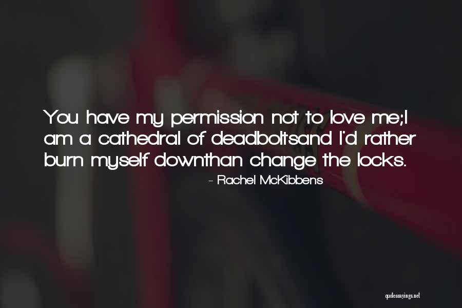 Losing A Unborn Child Quotes By Rachel McKibbens Losing A Unborn Child Quotes By Rachel McKibbens