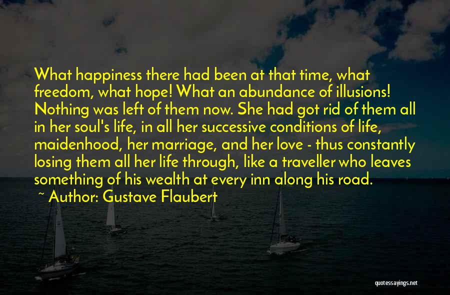 Losing All Hope Was Freedom Quotes By Gustave Flaubert