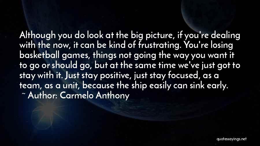 Losing As A Team Quotes By Carmelo Anthony