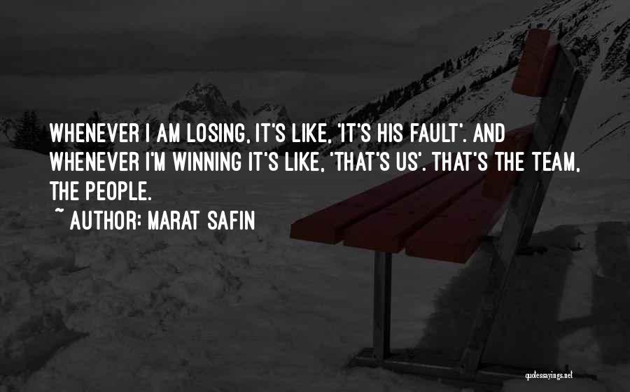 Losing As A Team Quotes By Marat Safin
