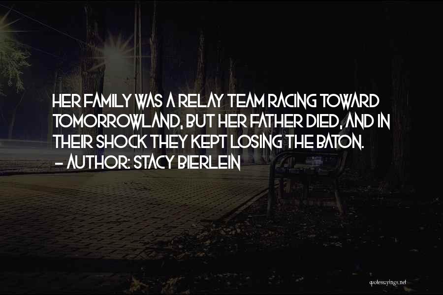 Losing As A Team Quotes By Stacy Bierlein
