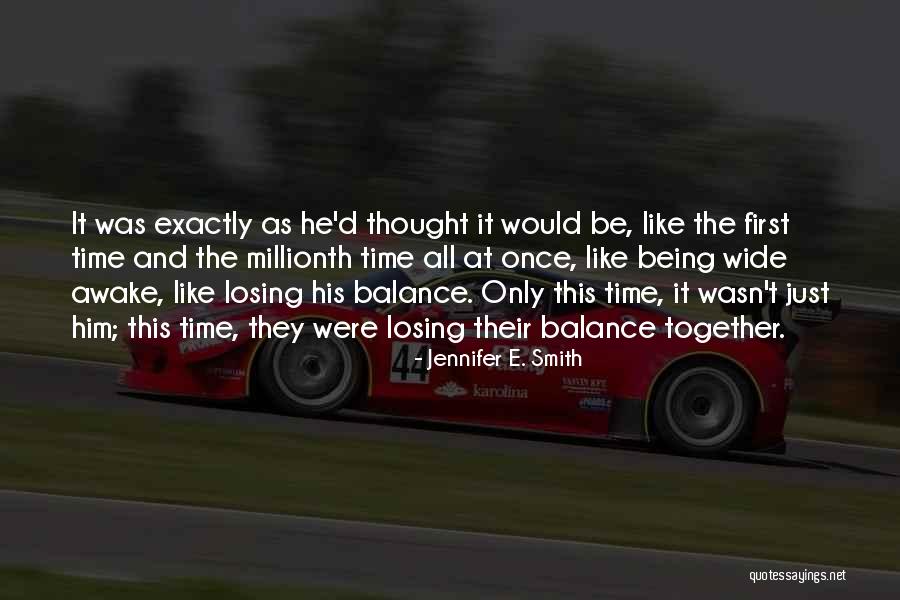 Losing Balance Quotes By Jennifer E. Smith Losing Balance Quotes By Jennifer E. Smith