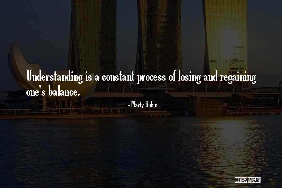 Losing Balance Quotes By Marty Rubin Losing Balance Quotes By Marty Rubin