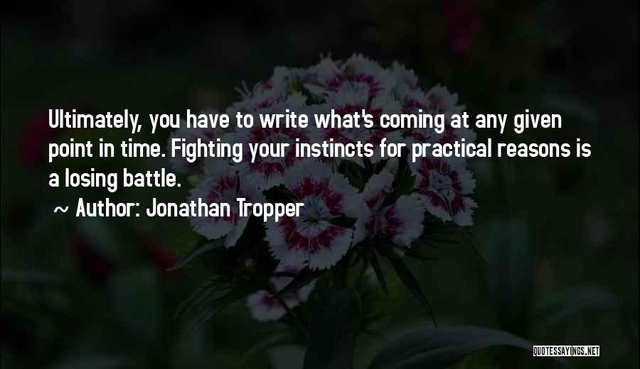 Losing Battle Quotes By Jonathan Tropper