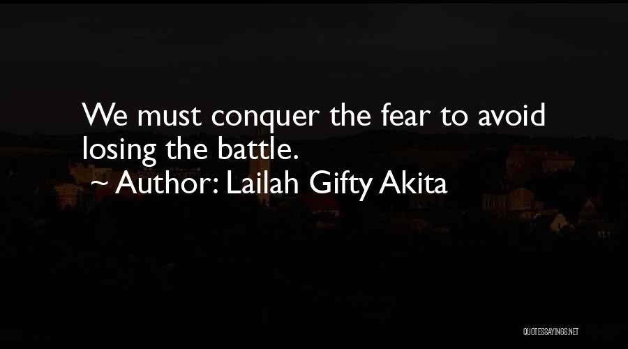 Losing Battle Quotes By Lailah Gifty Akita