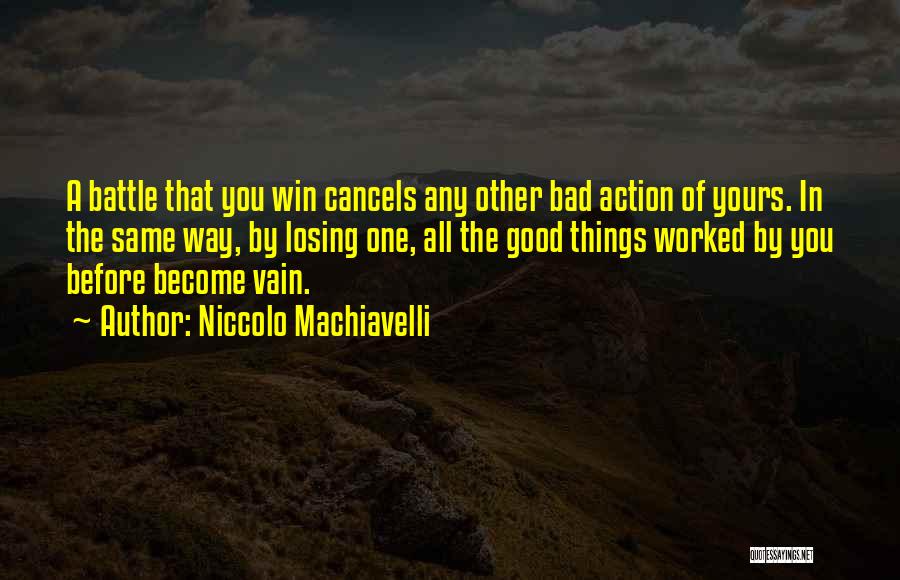 Losing Battle Quotes By Niccolo Machiavelli