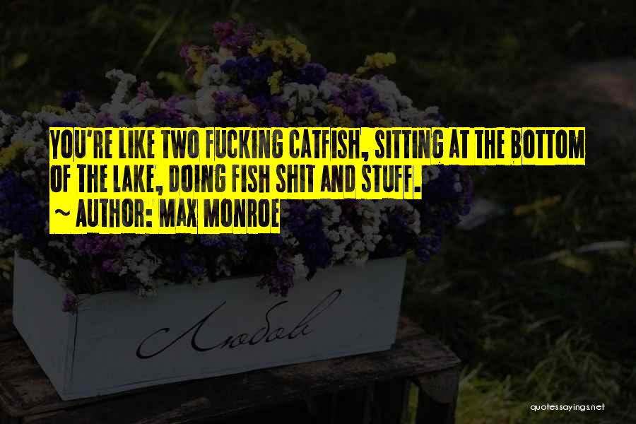 Losing Belongings Quotes By Max Monroe