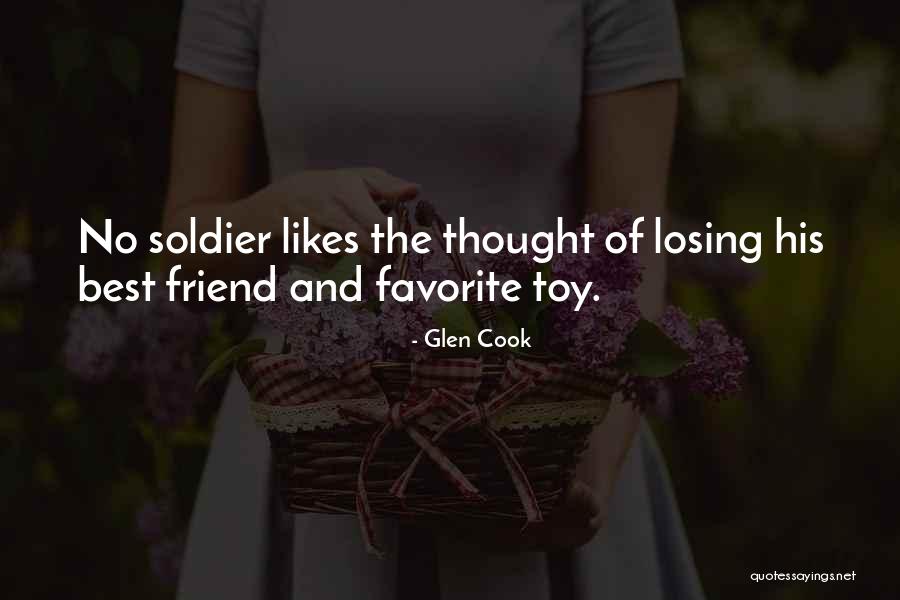 Losing Best Friend Quotes By Glen Cook Losing Best Friend Quotes By Glen Cook