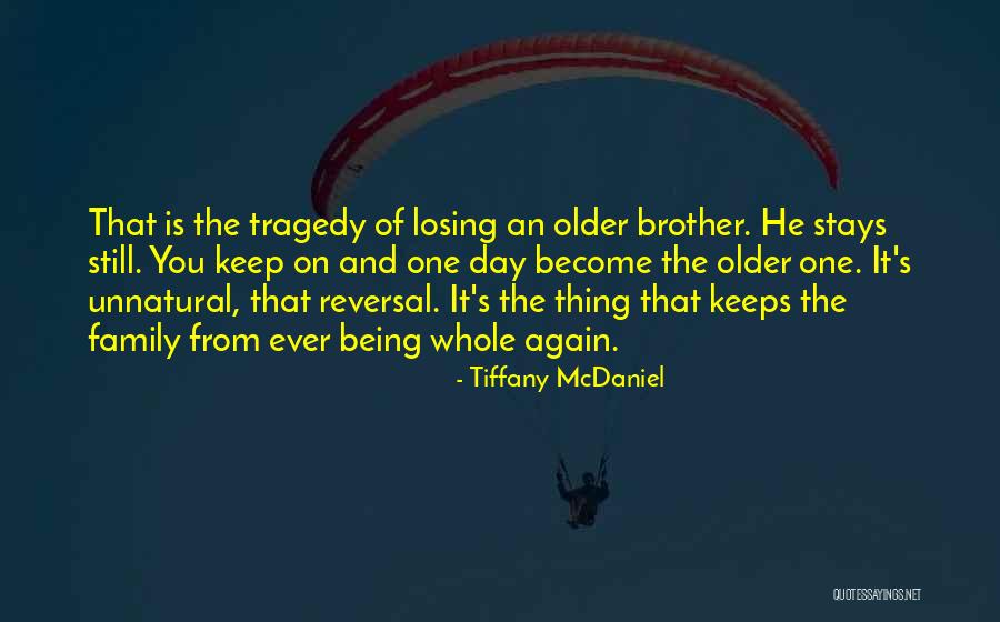 Losing Brother Death Quotes By Tiffany McDaniel