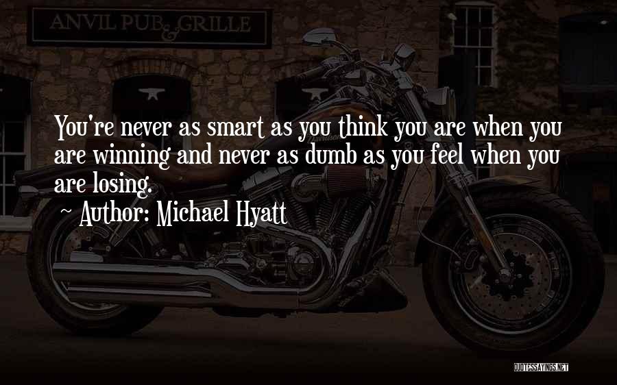 Losing But Still Winning Quotes By Michael Hyatt