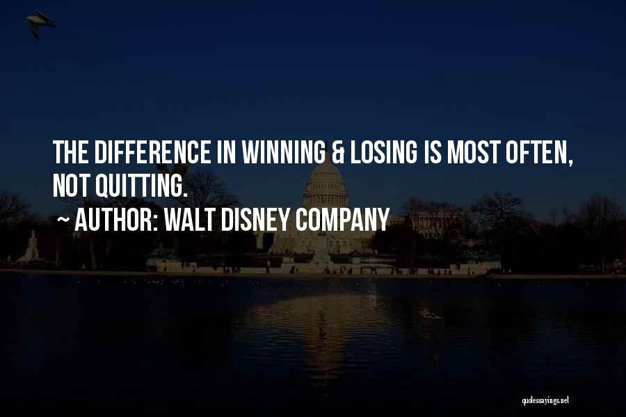 Losing But Still Winning Quotes By Walt Disney Company