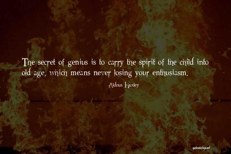 Losing Child Quotes By Aldous Huxley Losing Child Quotes By Aldous Huxley