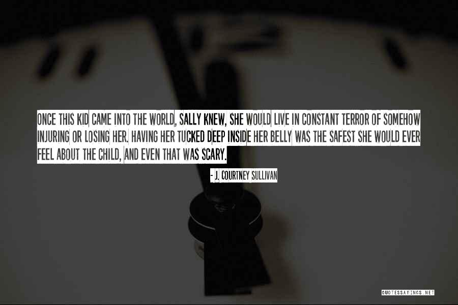 Losing Child Quotes By J. Courtney Sullivan Losing Child Quotes By J. Courtney Sullivan