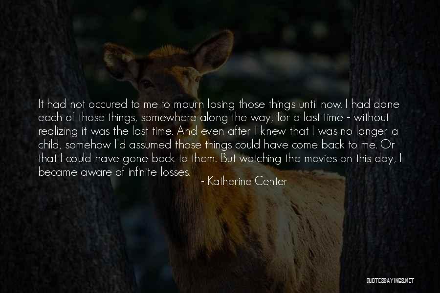 Losing Child Quotes By Katherine Center Losing Child Quotes By Katherine Center