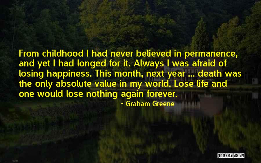 Losing Childhood Quotes By Graham Greene Losing Childhood Quotes By Graham Greene