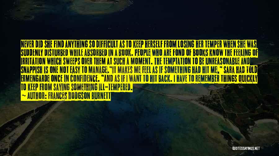 Losing Confidence In Yourself Quotes By Frances Hodgson Burnett